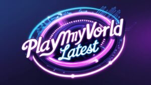 PlayMyWorld Latest